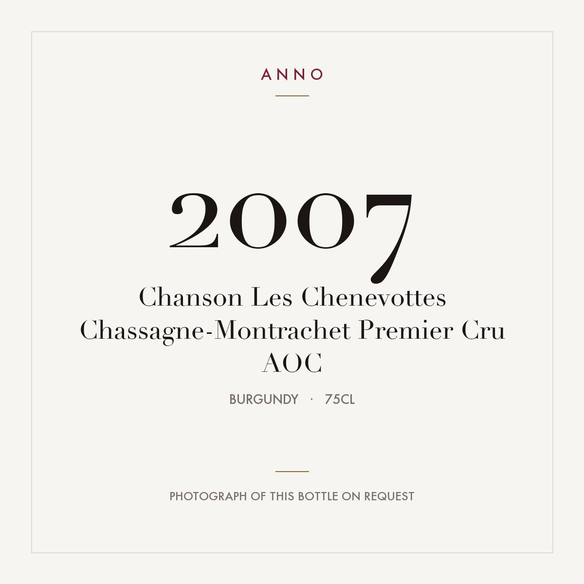 Chanson Les Chenevottes Chassagne-Montrachet Premier Cru 2007 AOC 0,75l from Burgundy — ANNO vintage card; photograph of the actual bottle available on request