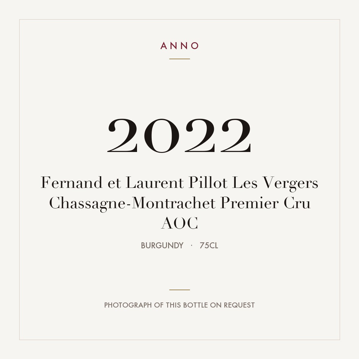 Fernand et Laurent Pillot Les Vergers Chassagne-Montrachet Premier Cru 2022 AOC 0,75l from Burgundy — ANNO vintage card; photograph of the actual bottle available on request
