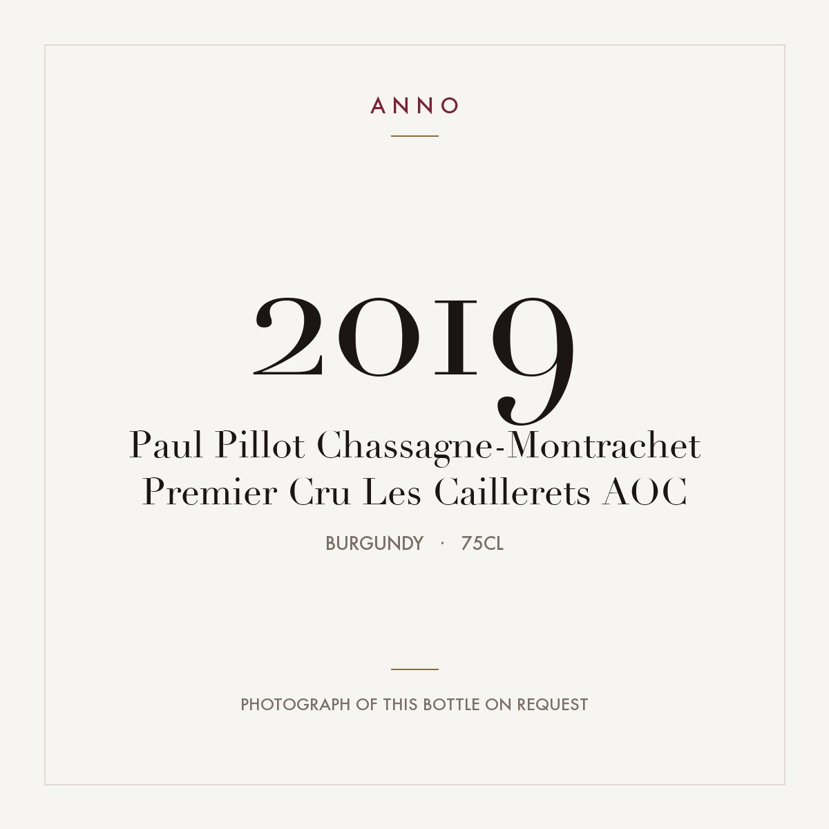 Paul Pillot Chassagne-Montrachet Premier Cru Les Caillerets 2019 AOC 0,75l from Burgundy — ANNO vintage card; photograph of the actual bottle available on request