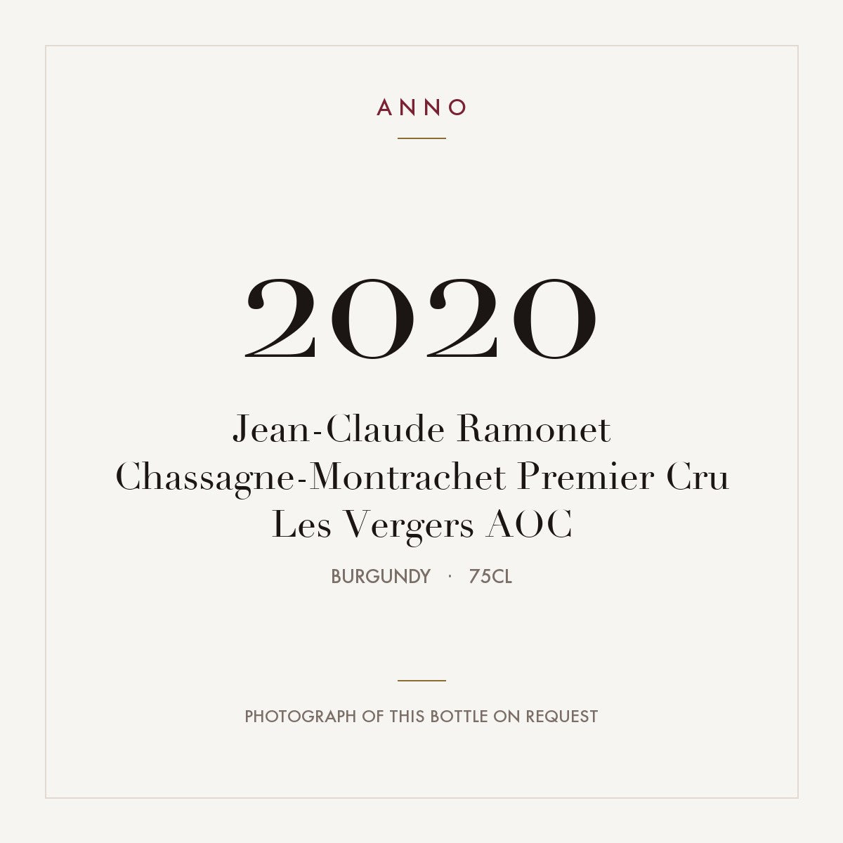 Jean-Claude Ramonet Chassagne-Montrachet Premier Cru Les Vergers 2020 AOC 0,75l from Burgundy — ANNO vintage card; photograph of the actual bottle available on request