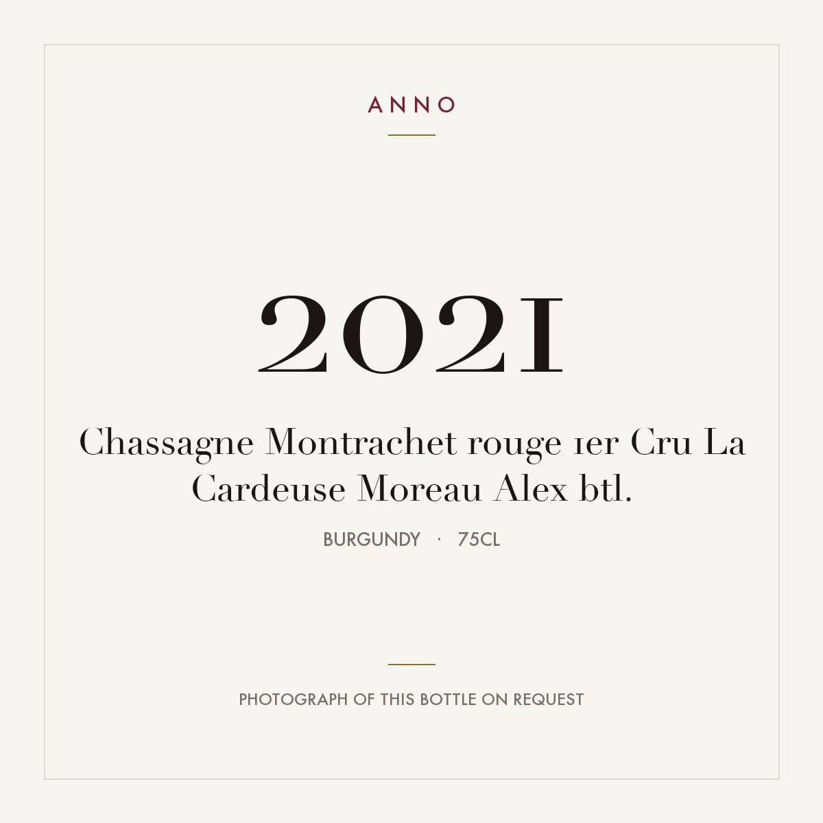 Alex Moreau Chassagne-Montrachet Premier Cru La Cardeuse 2021 AOC 0,75l — ANNO vintage card; photograph of the actual bottle available on request