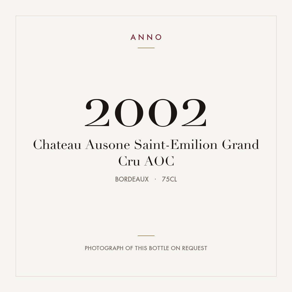 Chateau Ausone Saint-Emilion Grand Cru 2002 AOC 0,75l, Bordeaux — ANNO-jaargangkaart; foto van de echte fles op aanvraag
