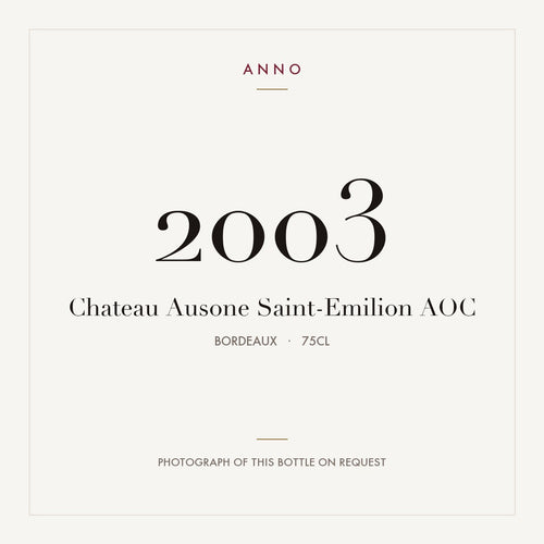 Chateau Ausone Saint-Emilion 2003 AOC 0,75l from Bordeaux — ANNO vintage card; photograph of the actual bottle available on request
