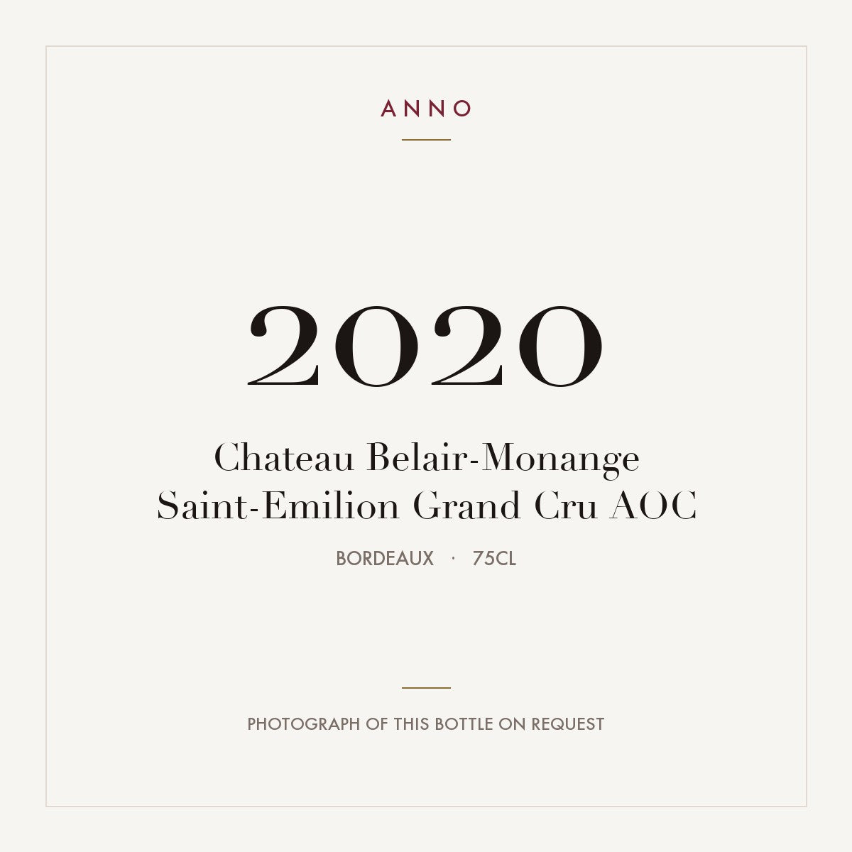 Chateau Belair-Monange Saint-Emilion Grand Cru 2020 AOC 0,75l from Bordeaux — ANNO vintage card; photograph of the actual bottle available on request