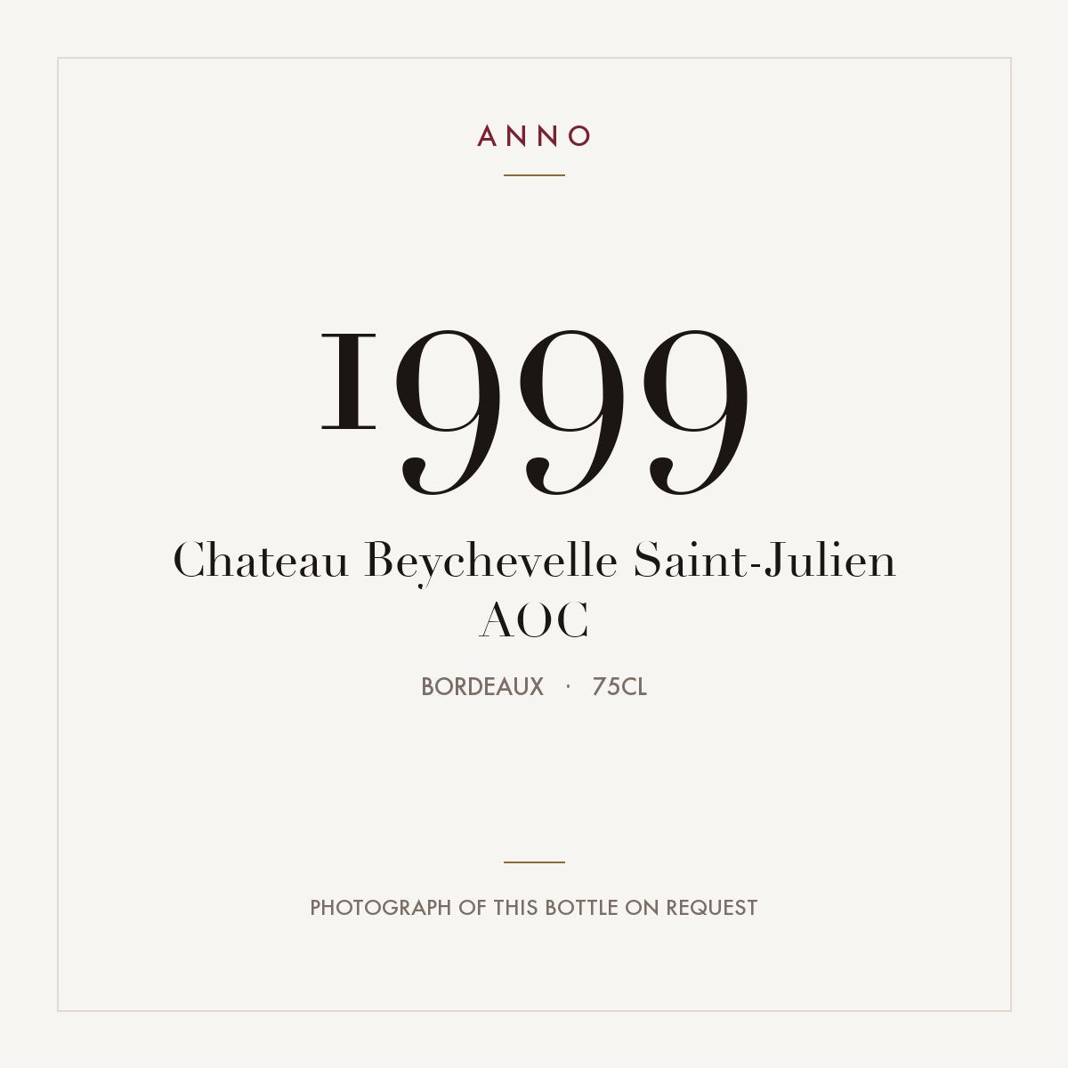 Chateau Beychevelle Saint-Julien 1999 AOC 0,75l, Burdeos — tarjeta de añada ANNO; foto de la botella real disponible bajo petición