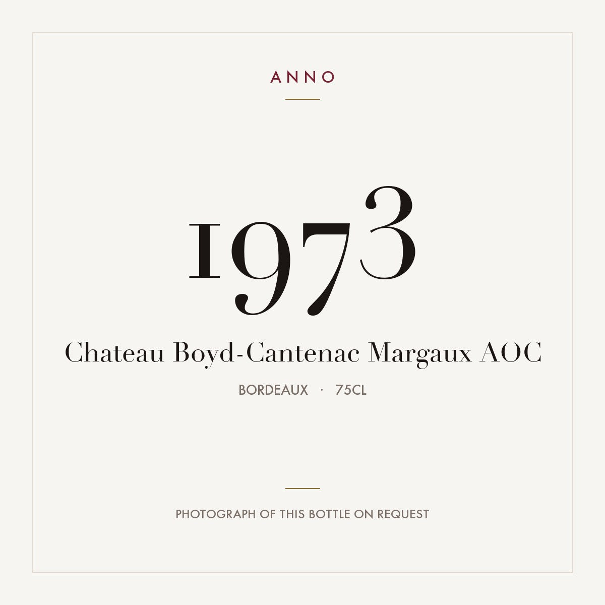 Chateau Boyd-Cantenac Margaux 1973 AOC 0,75l, Бордо — карточка урожая ANNO; фото настоящей бутылки по запросу