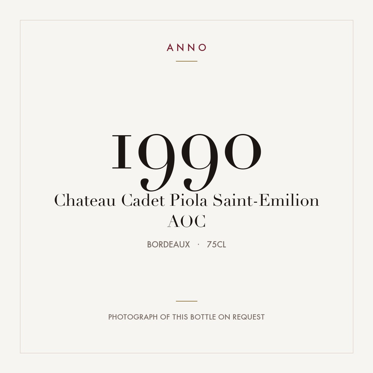 Chateau Cadet Piola Saint-Emilion 1990 AOC 0,75l from Bordeaux — ANNO vintage card; photograph of the actual bottle available on request