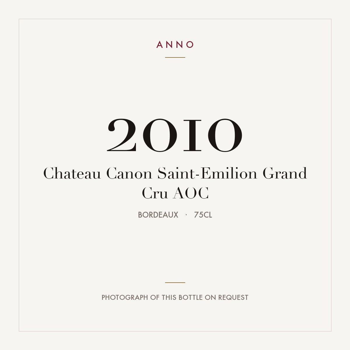Chateau Canon Saint-Emilion Grand Cru 2010 AOC 0,75l from Bordeaux — ANNO vintage card; photograph of the actual bottle available on request