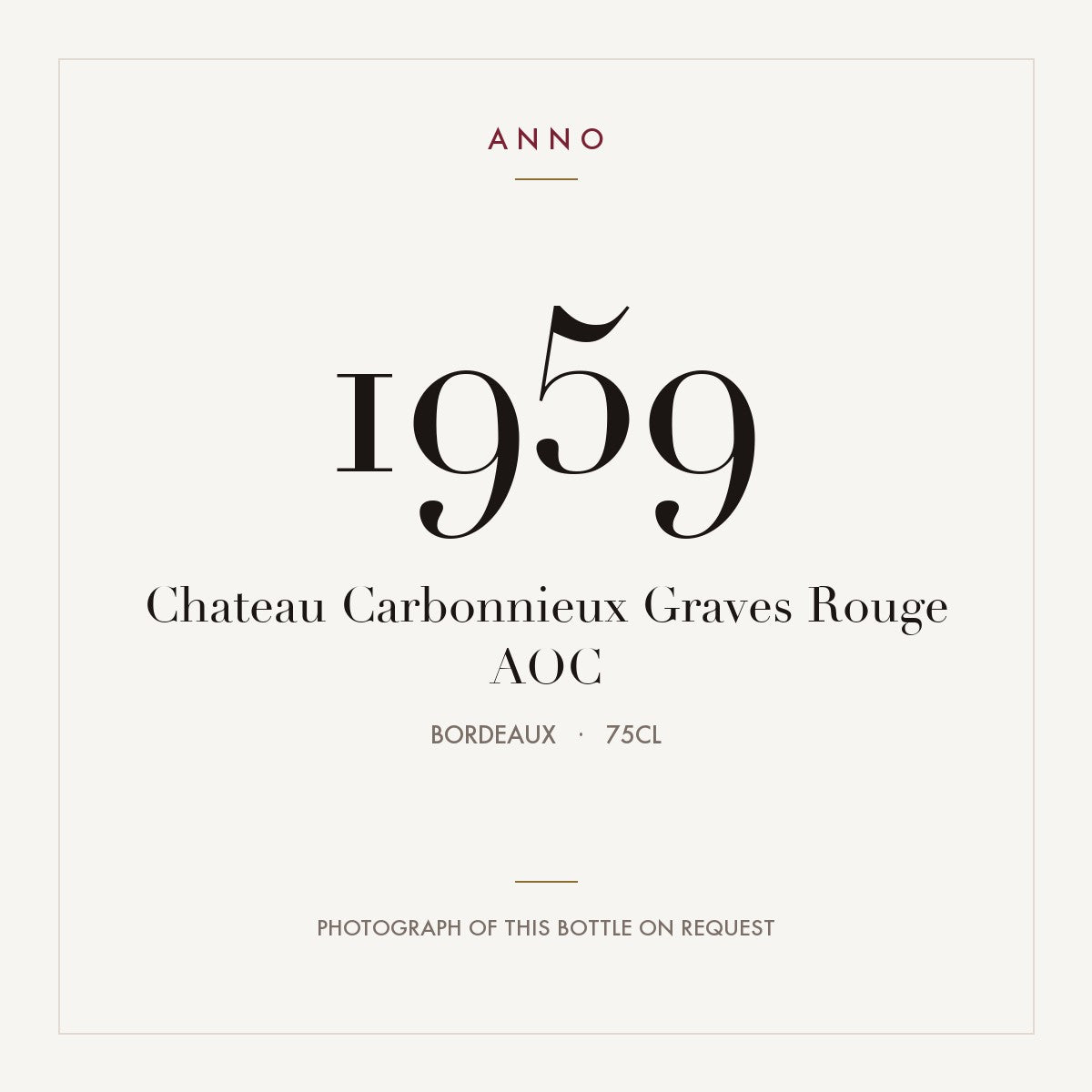 Chateau Carbonnieux Graves Rouge 1959 AOC 0,75l, Bordéus — cartão de colheita ANNO; fotografia da garrafa real disponível a pedido