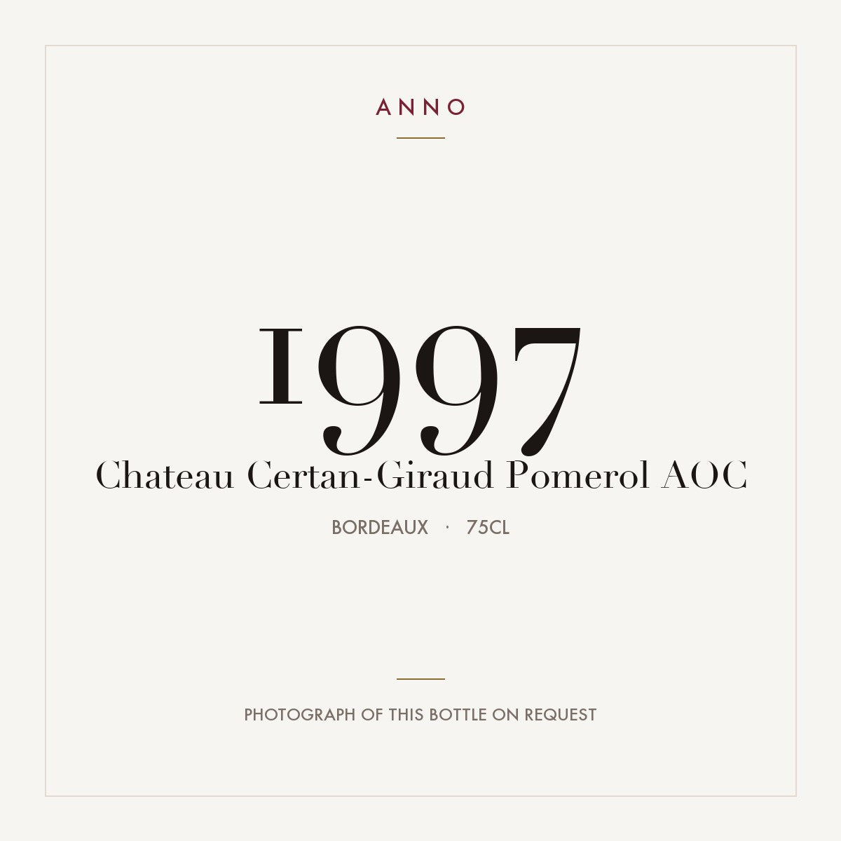 Chateau Certan-Giraud Pomerol 1997 AOC 0,75l from Bordeaux — ANNO vintage card; photograph of the actual bottle available on request