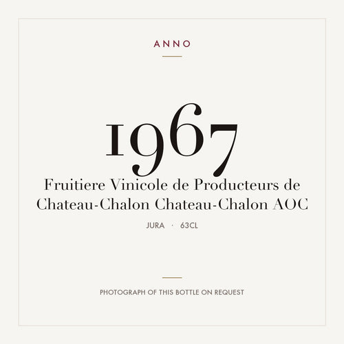 Fruitiere Vinicole de Producteurs de Chateau-Chalon Chateau-Chalon 1967 AOC 0,63l from Jura — ANNO vintage card; photograph of the actual bottle available on request