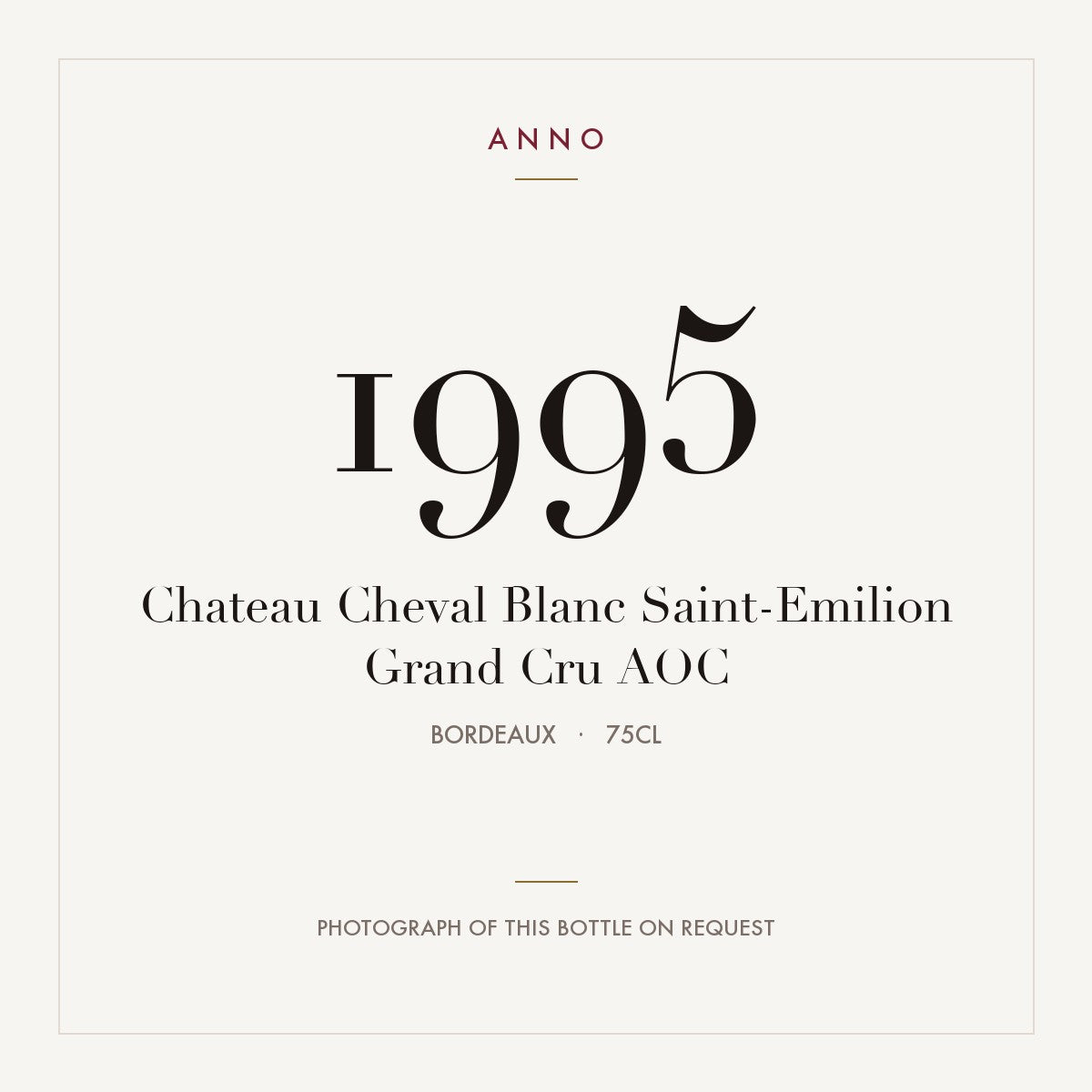 Chateau Cheval Blanc Saint-Emilion Grand Cru 1995 AOC 0,75l, 波爾多 — ANNO 年份卡；實際酒瓶照片可應要求提供