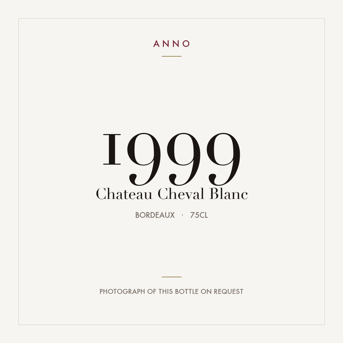 Chateau Cheval Blanc Saint-Emilion 1999 AOC 0,75l — carte millésime ANNO ; photo de la bouteille réelle disponible sur demande