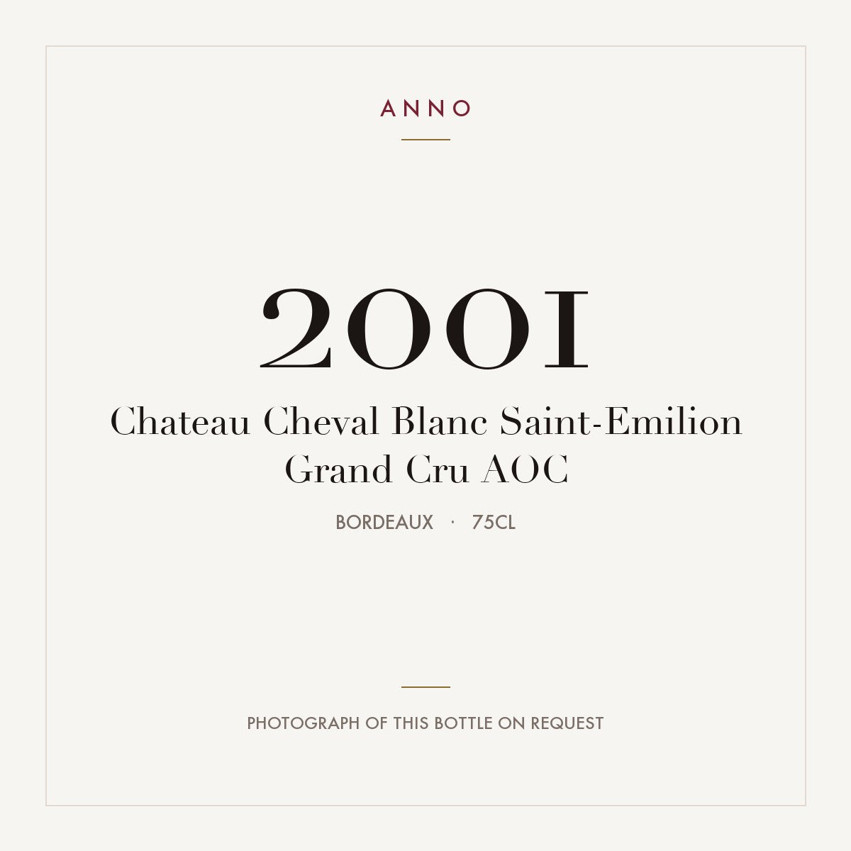 Chateau Cheval Blanc Saint-Emilion Grand Cru 2001 AOC 0,75l, Burdeos — tarjeta de añada ANNO; foto de la botella real disponible bajo petición