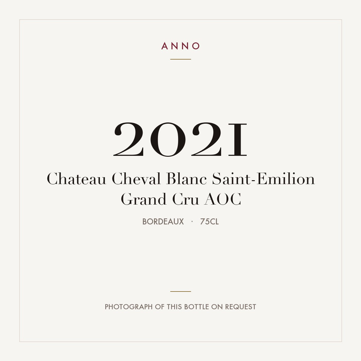 Chateau Cheval Blanc Saint-Emilion Grand Cru 2021 AOC 0,75l, Bordeaux — ANNO-Jahrgangskarte; Foto der tatsächlichen Flasche auf Anfrage