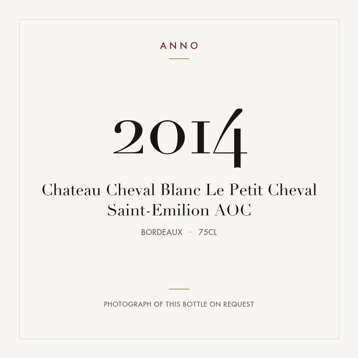 Chateau Cheval Blanc Le Petit Cheval Saint-Emilion 2014 AOC 0,75l, Bordeaux — ANNO-jaargangkaart; foto van de echte fles op aanvraag