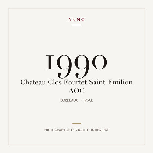 Chateau Clos Fourtet Saint-Emilion 1990 AOC 0,75l from Bordeaux — ANNO vintage card; photograph of the actual bottle available on request