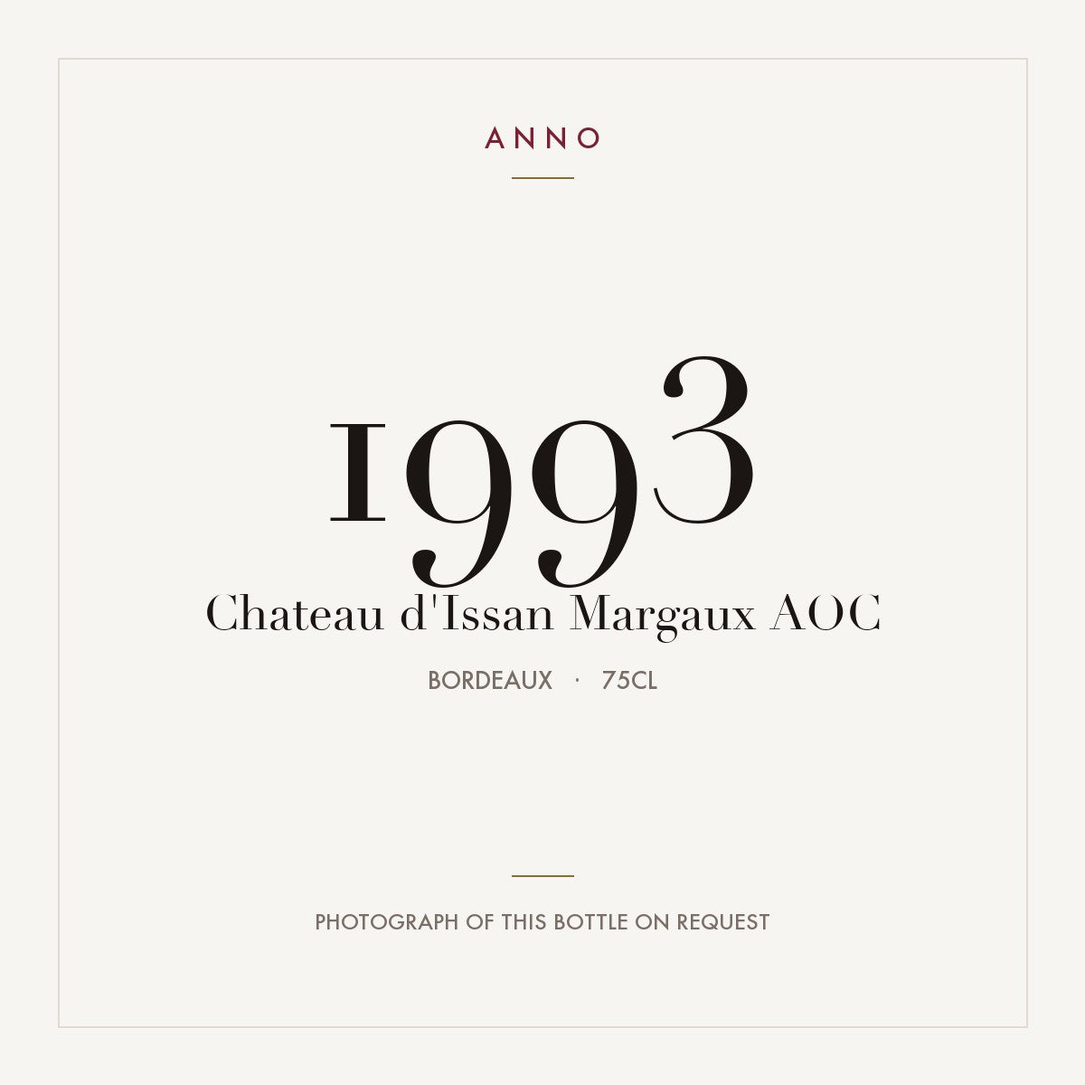 Chateau d'Issan Margaux 1993 AOC 0,75l from Bordeaux — ANNO vintage card; photograph of the actual bottle available on request