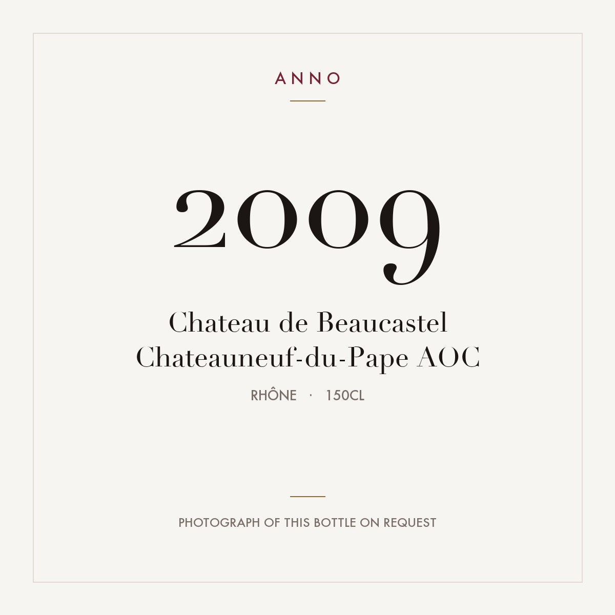 Chateau de Beaucastel Chateauneuf-du-Pape 2009 AOC 1,5l, 隆河 — ANNO 年份卡；實際酒瓶照片可應要求提供
