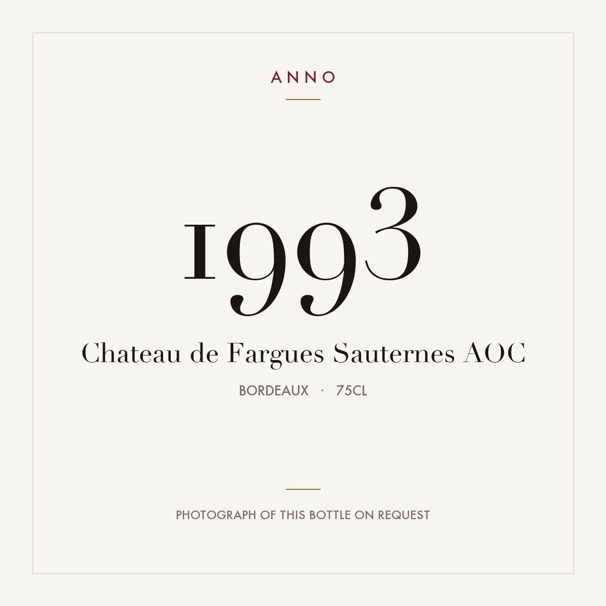 Chateau de Fargues Sauternes 1993 AOC 0,75l, Bordéus — cartão de colheita ANNO; fotografia da garrafa real disponível a pedido