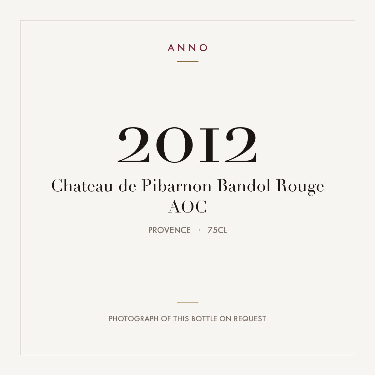 Chateau de Pibarnon Bandol Rouge 2012 AOC 0,75l, プロヴァンス — ANNOヴィンテージカード。実際のボトルの写真はご要望に応じてご用意します