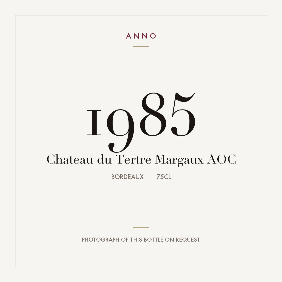 Chateau du Tertre Margaux 1985 AOC 0,75l from Bordeaux — ANNO vintage card; photograph of the actual bottle available on request