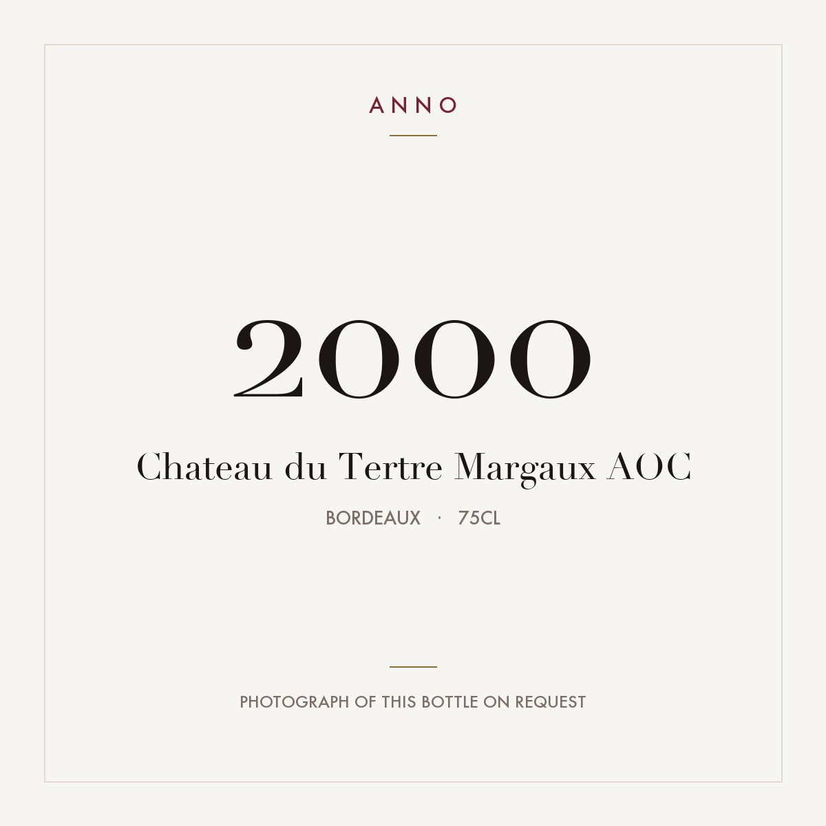 Chateau du Tertre Margaux 2000 AOC 0,75l from Bordeaux — ANNO vintage card; photograph of the actual bottle available on request