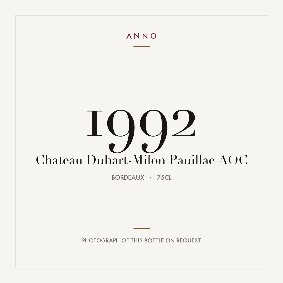 Chateau Duhart-Milon Pauillac 1992 AOC 0,75l from Bordeaux — ANNO vintage card; photograph of the actual bottle available on request