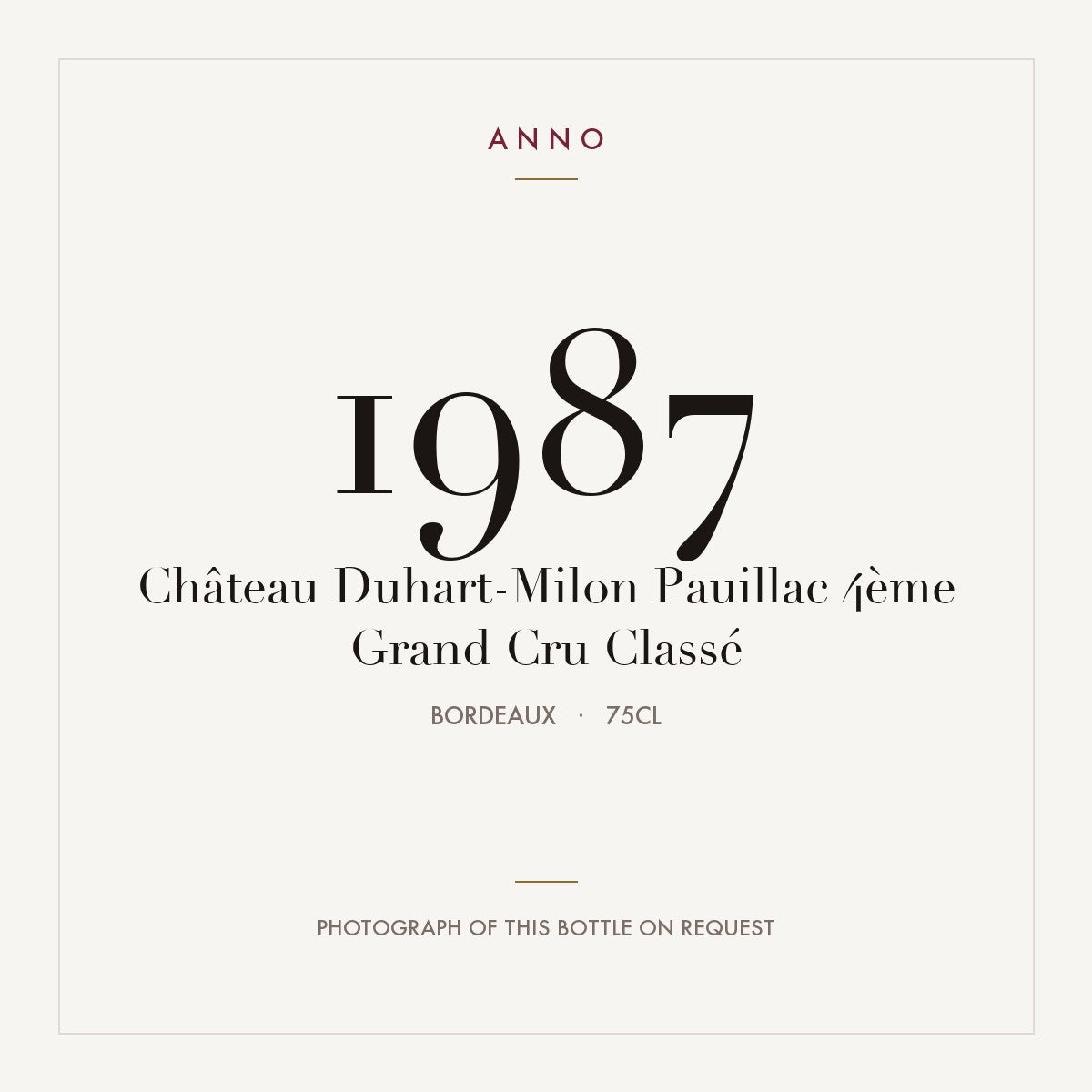 Chateau Duhart-Milon Pauillac 1987 AOC 0,75l — ANNO vintage card; photograph of the actual bottle available on request