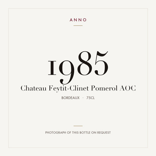 Chateau Feytit-Clinet Pomerol 1985 AOC 0,75l from Bordeaux — ANNO vintage card; photograph of the actual bottle available on request