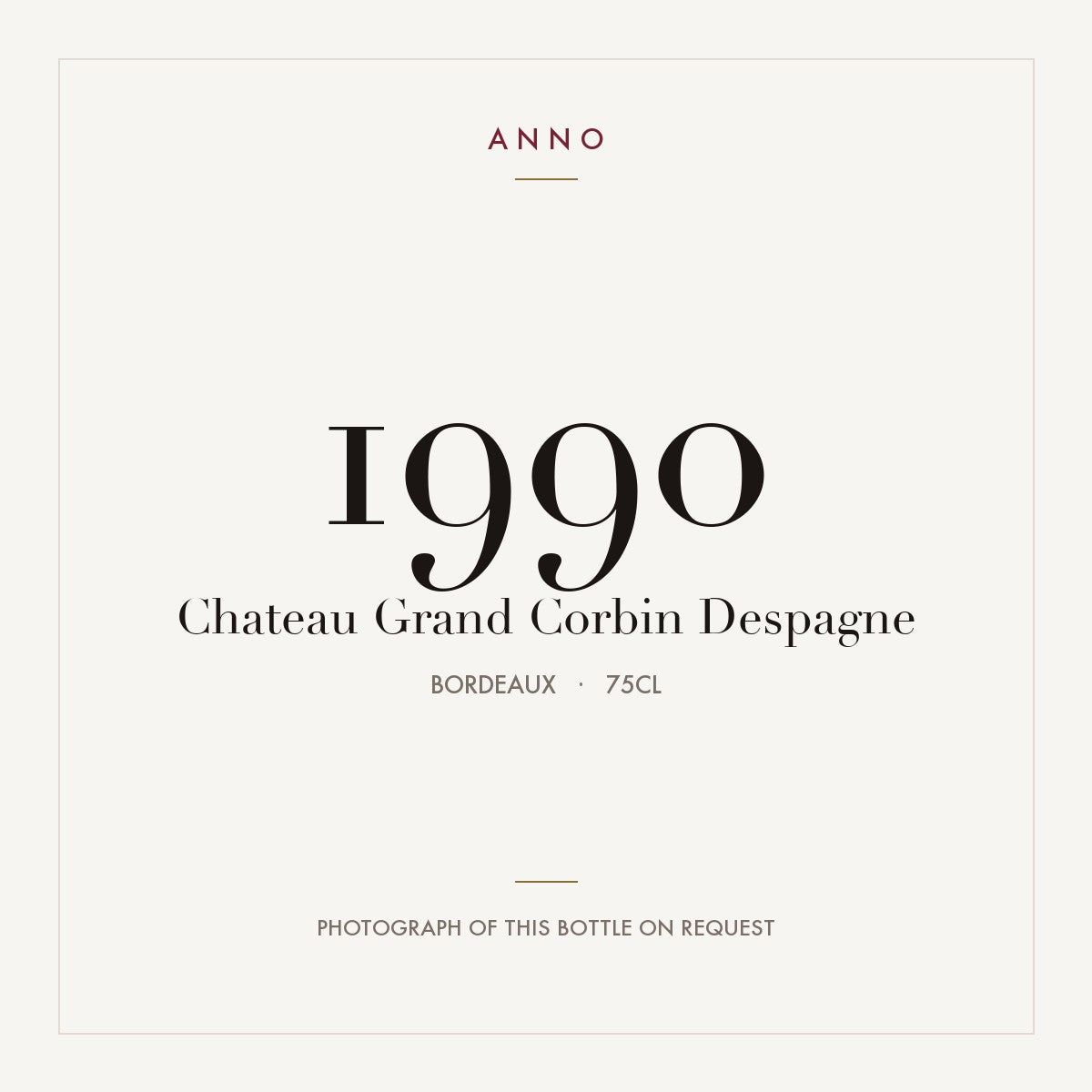 Chateau Grand Corbin Despagne 1990 0,75l from Bordeaux — ANNO vintage card; photograph of the actual bottle available on request