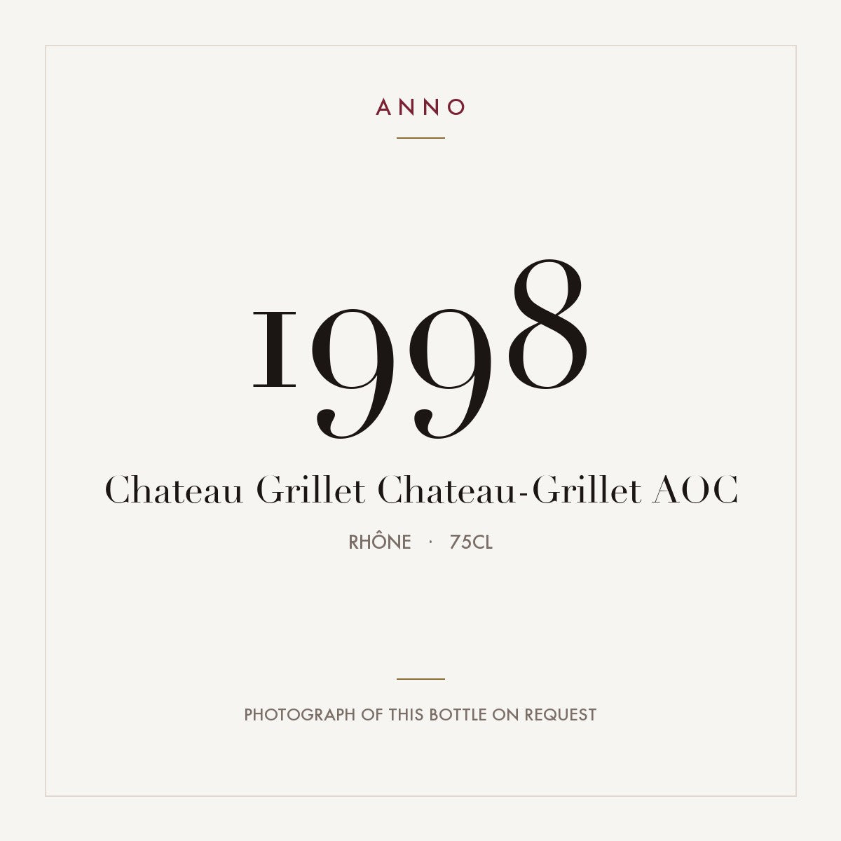 Chateau Grillet Chateau-Grillet 1998 AOC 0,75l, Rhône — ANNO-årgangskort; foto af den faktiske flaske på forespørgsel