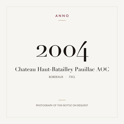 Chateau Haut-Batailley Pauillac 2004 AOC 0,75l from Bordeaux — ANNO vintage card; photograph of the actual bottle available on request