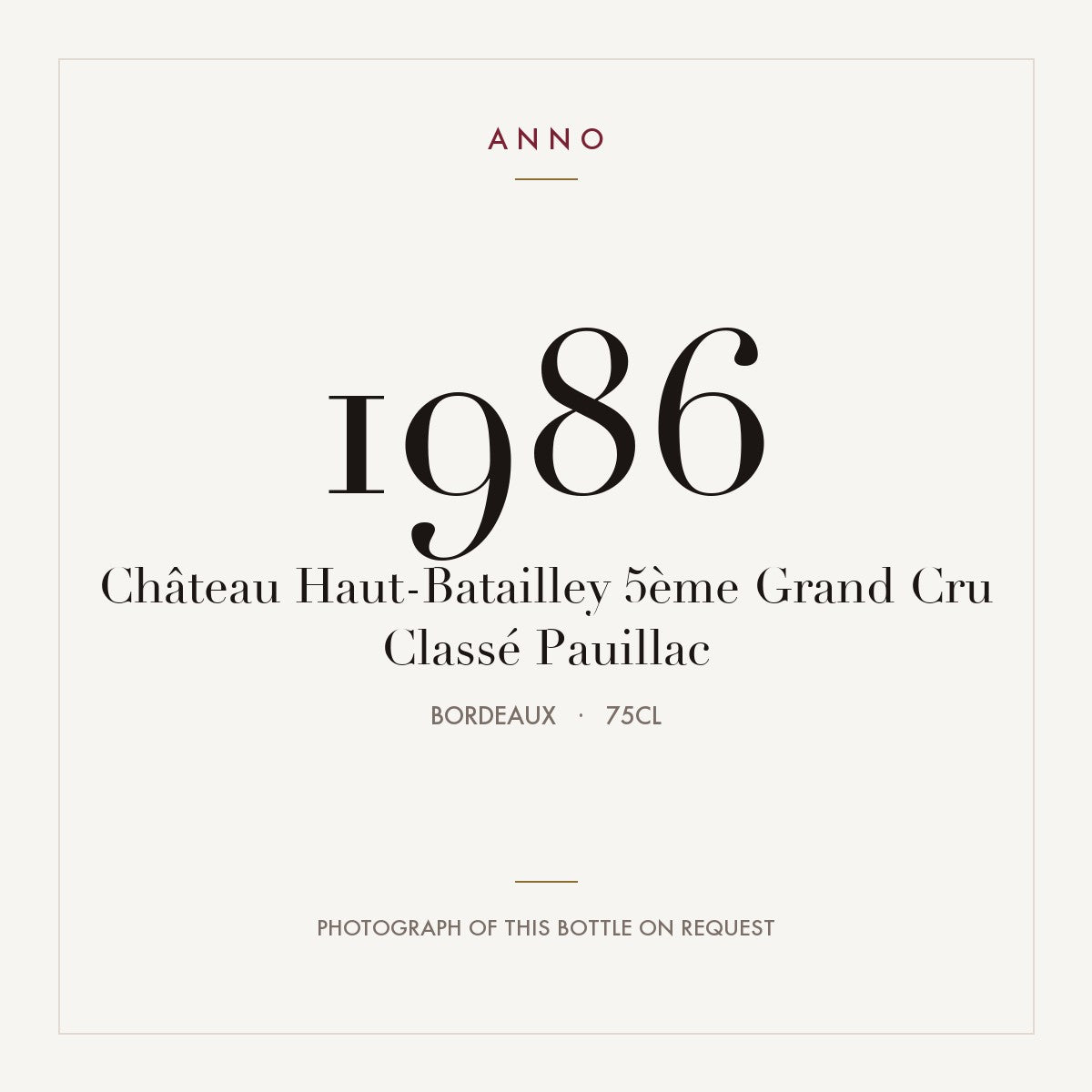 Chateau Haut-Batailley Pauillac 1986 AOC 0,75l — ANNO vintage card; photograph of the actual bottle available on request