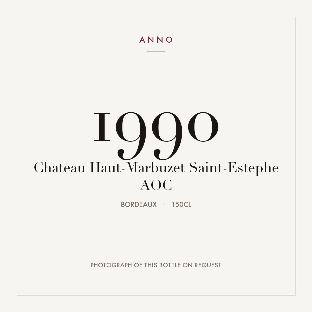 Chateau Haut-Marbuzet Saint-Estephe 1990 AOC 1,5l from Bordeaux — ANNO vintage card; photograph of the actual bottle available on request