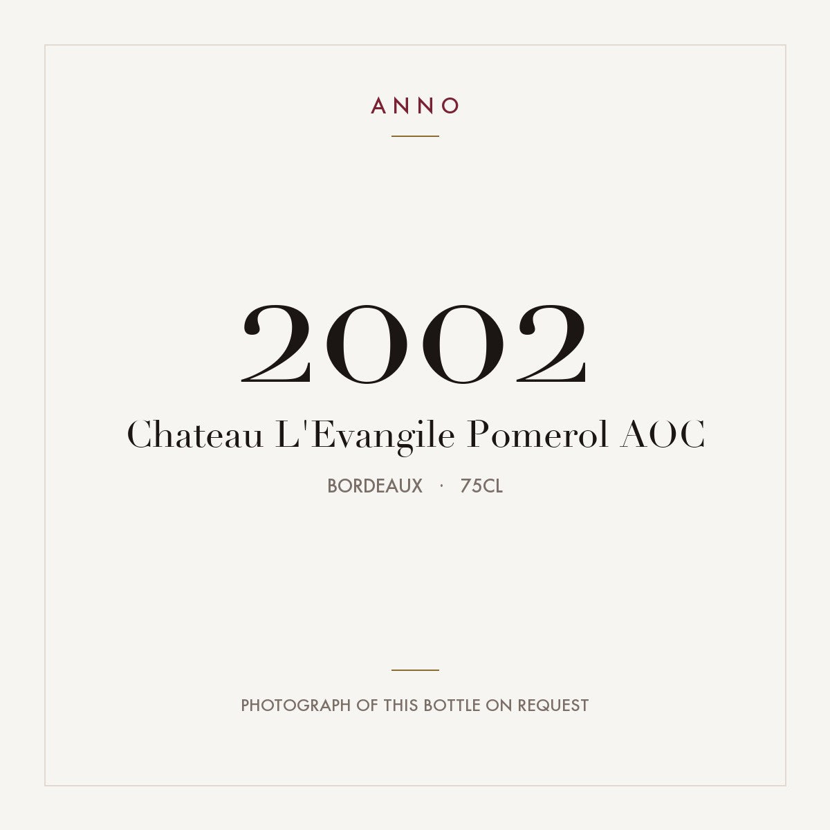 Chateau L'Evangile Pomerol 2002 AOC 0,75l from Bordeaux — ANNO vintage card; photograph of the actual bottle available on request