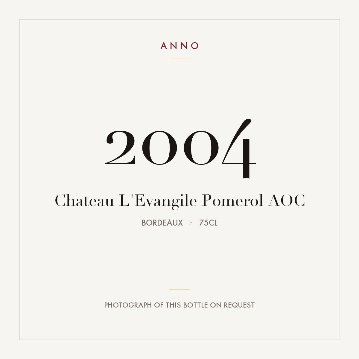 Chateau L'Evangile Pomerol 2004 AOC 0,75l, 波爾多 — ANNO 年份卡；實際酒瓶照片可應要求提供