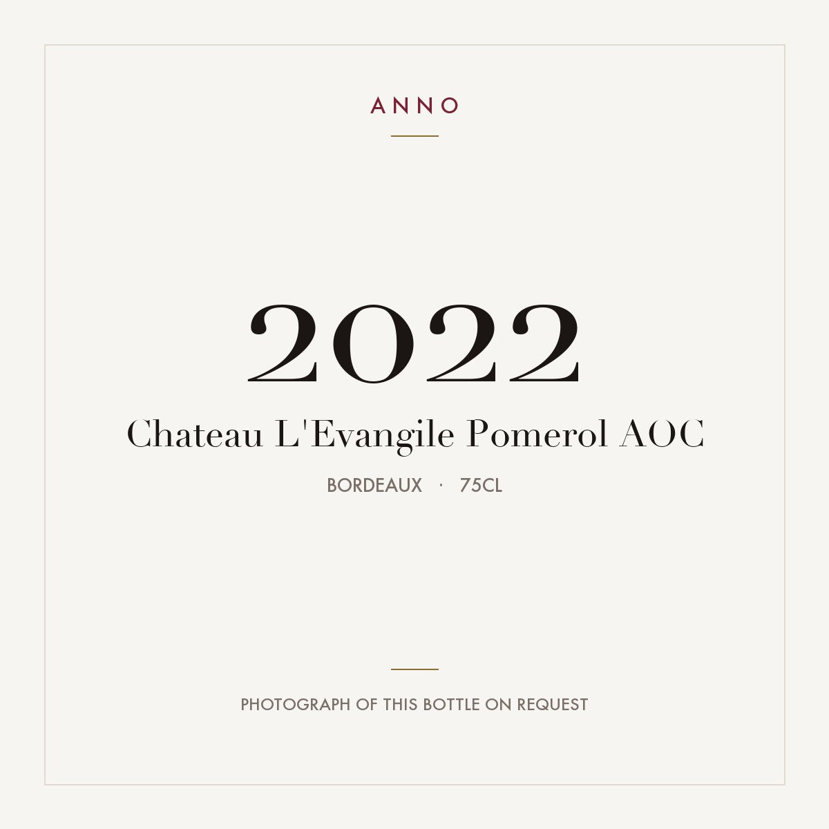 Chateau L'Evangile Pomerol 2022 AOC 0,75l, ボルドー — ANNOヴィンテージカード。実際のボトルの写真はご要望に応じてご用意します