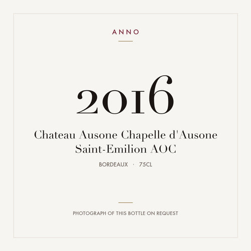 Chateau Ausone Chapelle d'Ausone Saint-Emilion 2016 AOC 0,75l from Bordeaux — ANNO vintage card; photograph of the actual bottle available on request