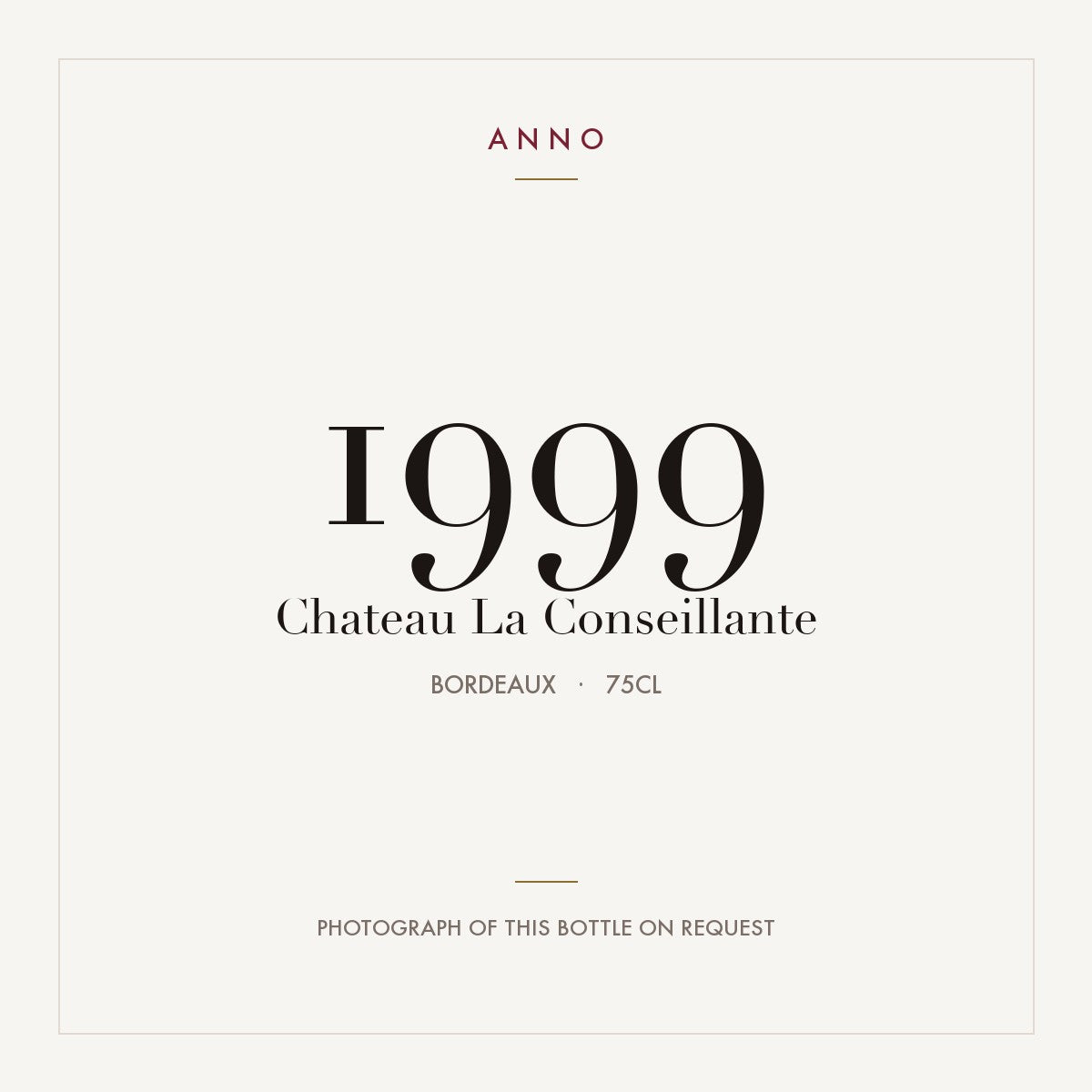 Chateau La Conseillante 1999 0,75l from Bordeaux — ANNO vintage card; photograph of the actual bottle available on request