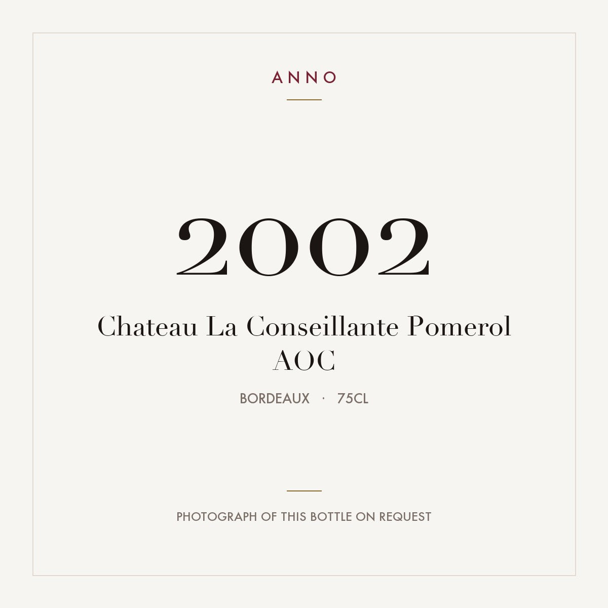 Chateau La Conseillante Pomerol 2002 AOC 0,75l from Bordeaux — ANNO vintage card; photograph of the actual bottle available on request