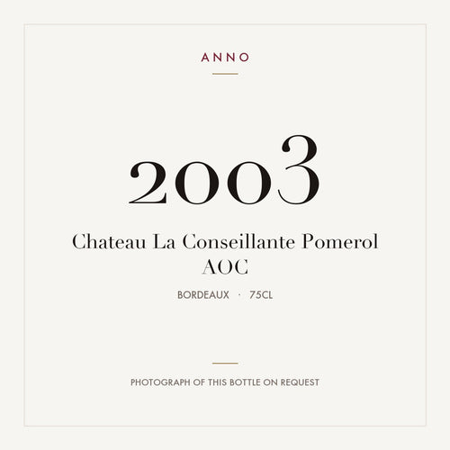 Chateau La Conseillante Pomerol 2003 AOC 0,75l from Bordeaux — ANNO vintage card; photograph of the actual bottle available on request