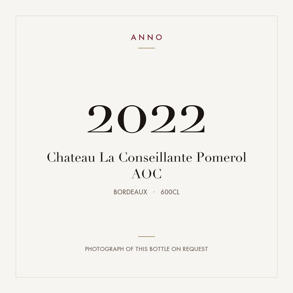 Chateau La Conseillante Pomerol 2022 AOC 6l from Bordeaux — ANNO vintage card; photograph of the actual bottle available on request