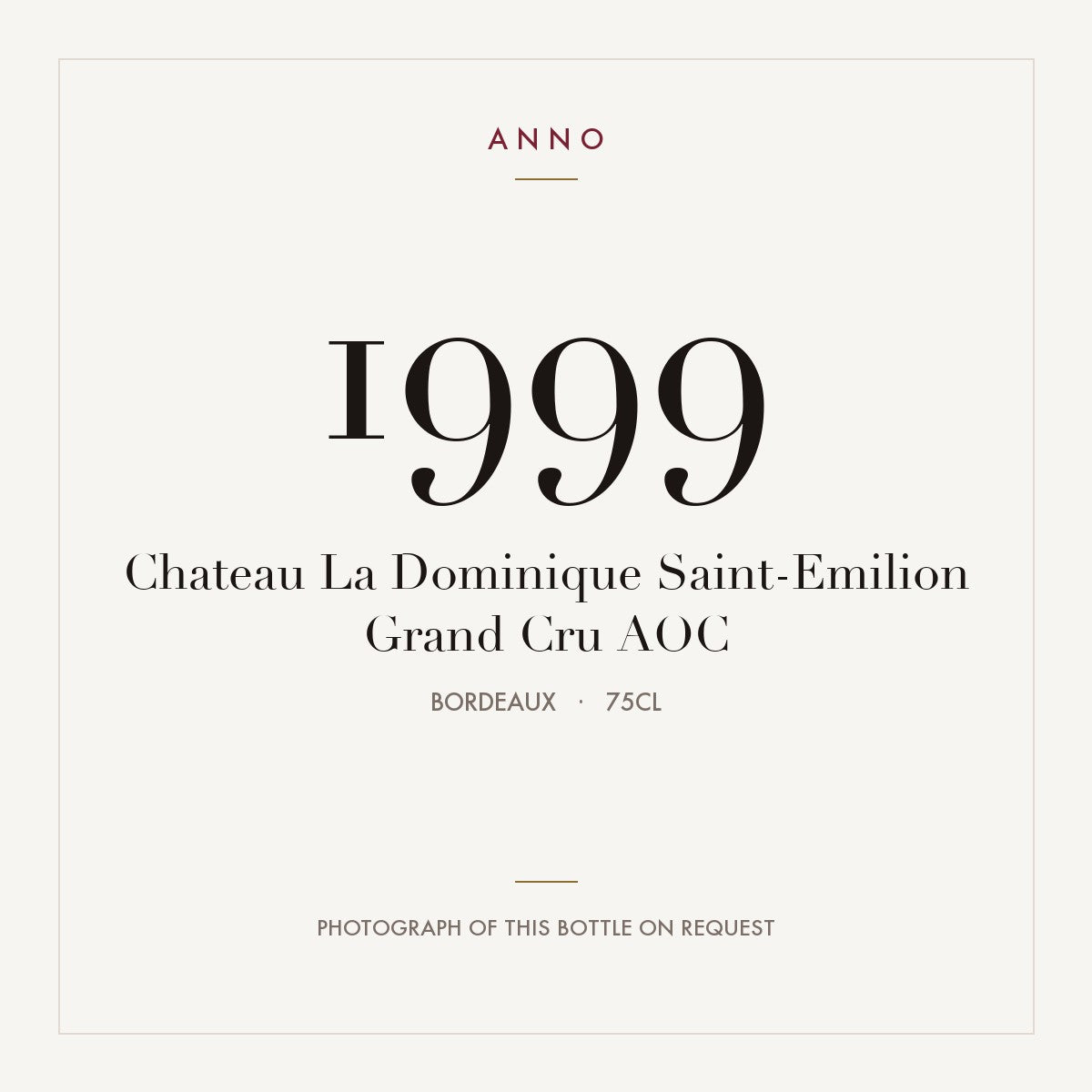 Chateau La Dominique Saint-Emilion Grand Cru 1999 AOC 0,75l, Bordeaux — ANNO-jaargangkaart; foto van de echte fles op aanvraag