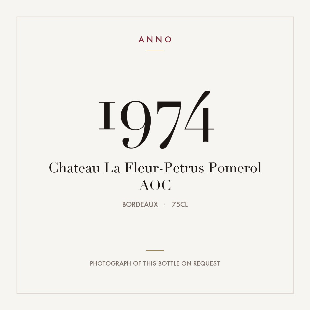 Chateau La Fleur-Petrus Pomerol 1974 AOC 0,75l from Bordeaux — ANNO vintage card; photograph of the actual bottle available on request