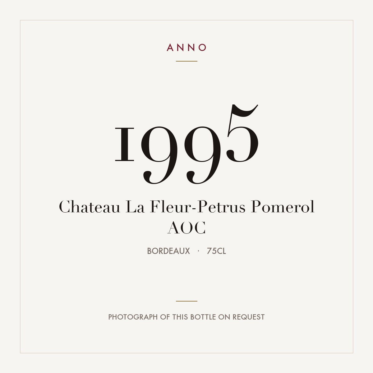 Chateau La Fleur-Petrus Pomerol 1995 AOC 0,75l, Bordeaux — ANNO-Jahrgangskarte; Foto der tatsächlichen Flasche auf Anfrage