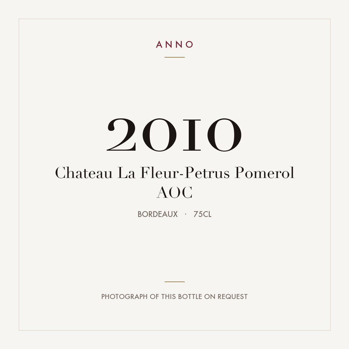Chateau La Fleur-Petrus Pomerol 2010 AOC 0,75l, ボルドー — ANNOヴィンテージカード。実際のボトルの写真はご要望に応じてご用意します