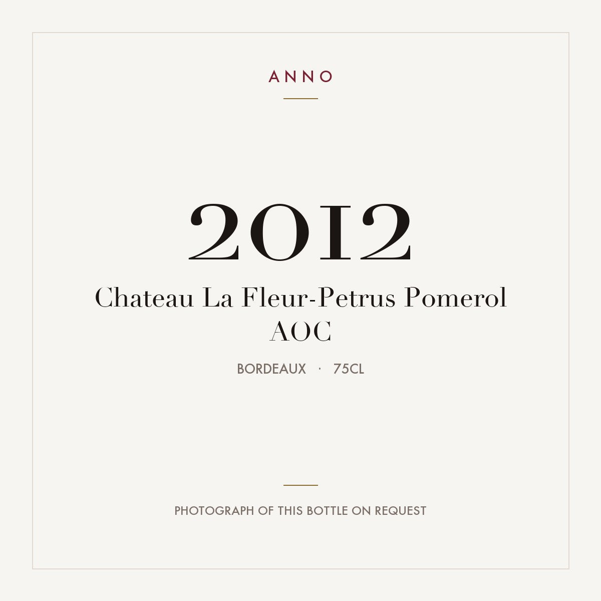 Chateau La Fleur-Petrus Pomerol 2012 AOC 0,75l from Bordeaux — ANNO vintage card; photograph of the actual bottle available on request