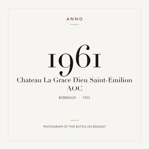 Chateau La Grace Dieu Saint-Emilion 1961 AOC 0,75l from Bordeaux — ANNO vintage card; photograph of the actual bottle available on request