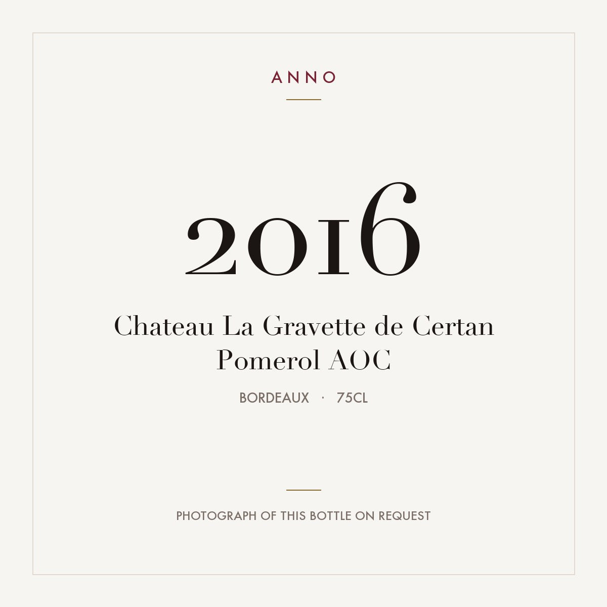 Chateau La Gravette de Certan Pomerol 2016 AOC 0,75l from Bordeaux — ANNO vintage card; photograph of the actual bottle available on request